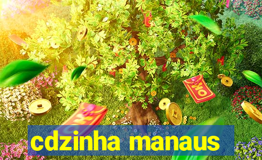 cdzinha manaus